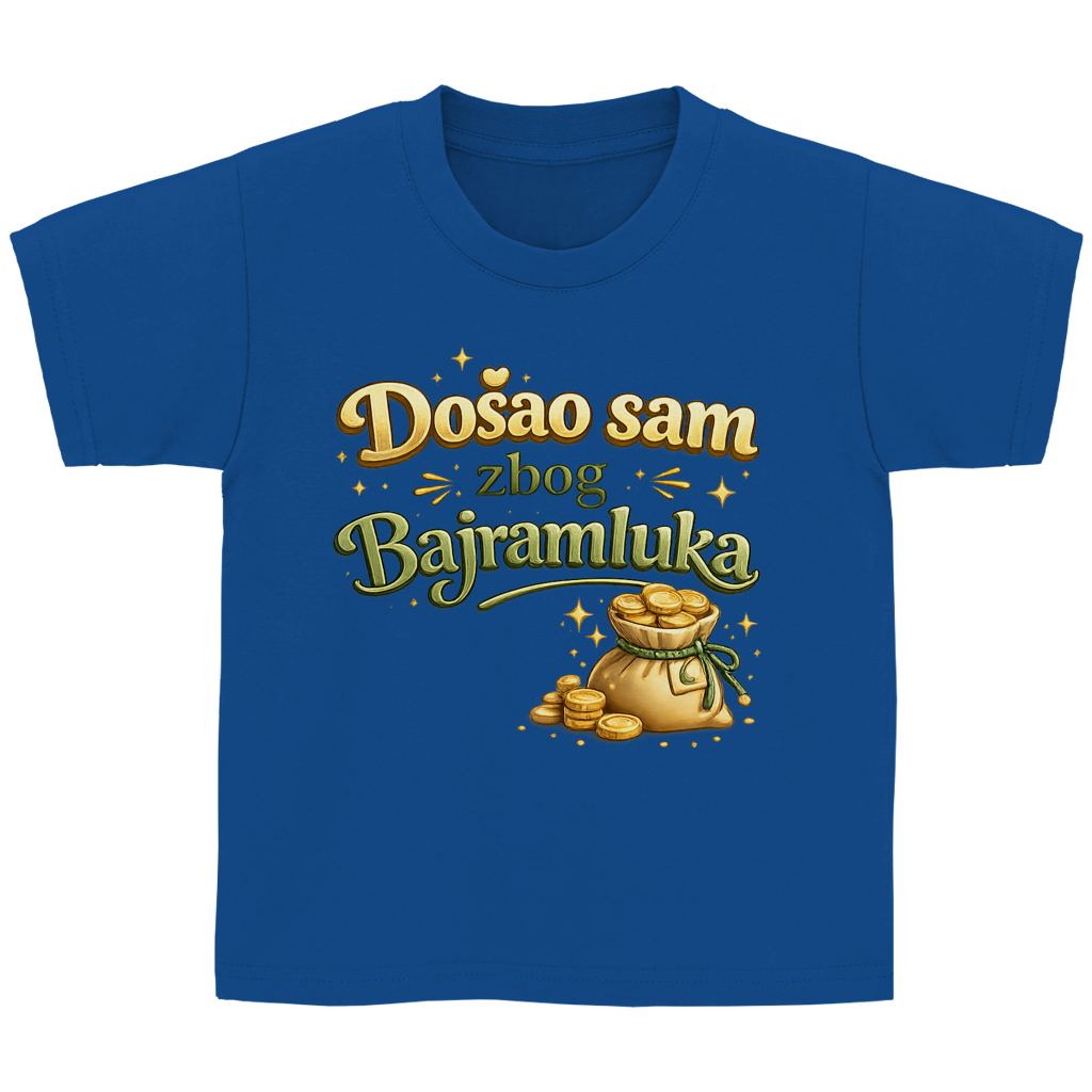 🇧🇦 Dosao sam zbog Bajramluka  – Kinder Basic T-Shirt | Eid Shirt