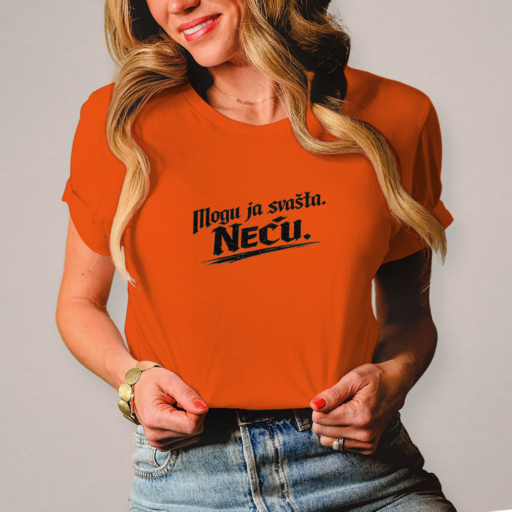 Ženska majica "Mogu ja svašta. Neću." – Balkanski humor ulična majica