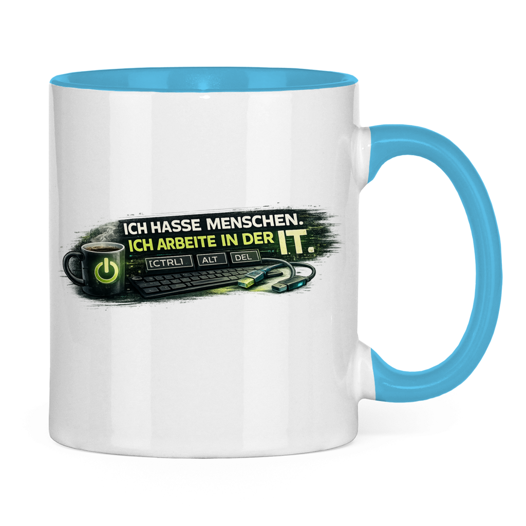 Ich hasse Menschen, ich arbeite in der IT Tasse