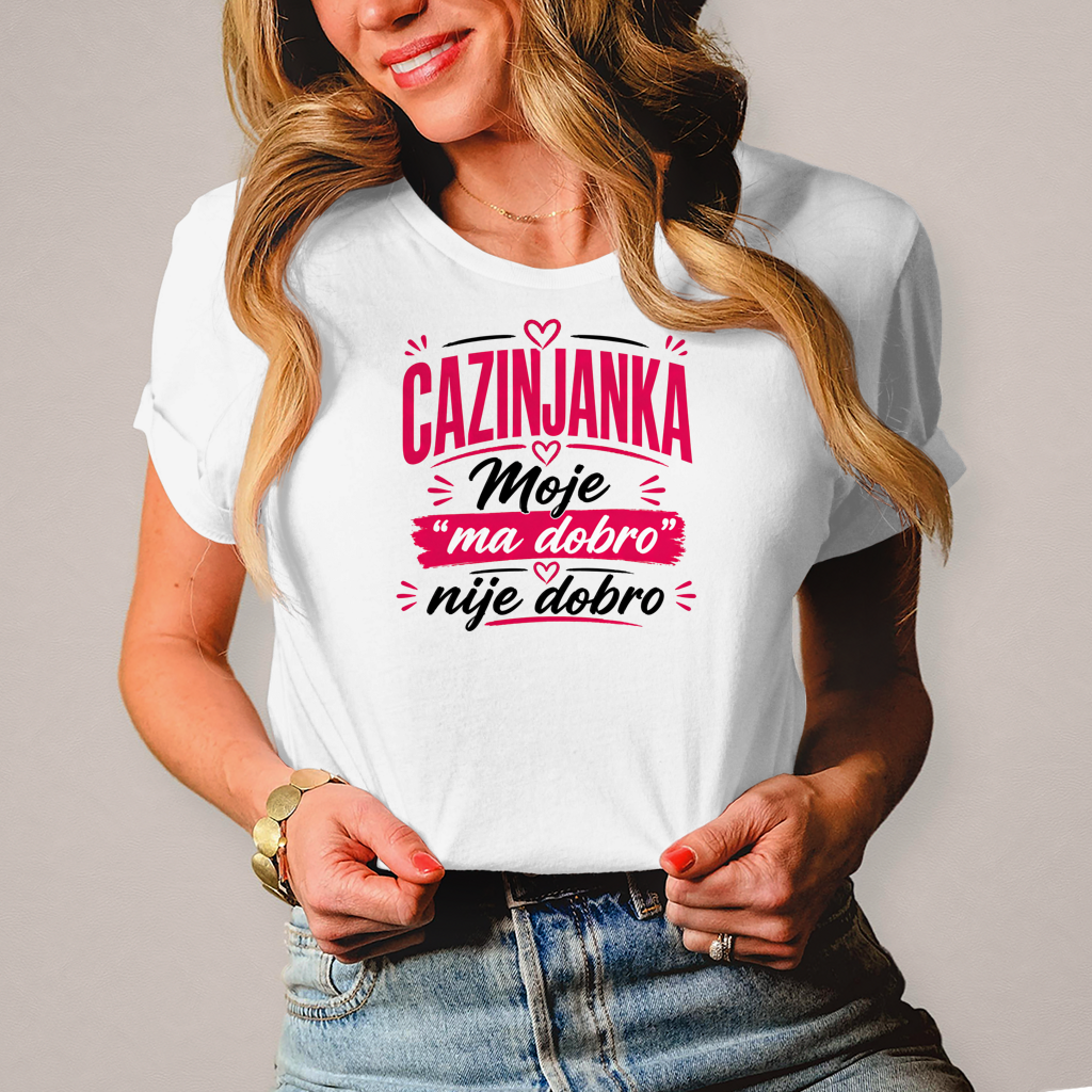 Damen T-Shirt Cazinjanka Moje dobro nije dobro