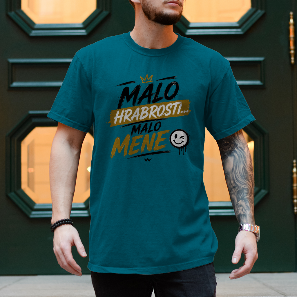 Herren T-Shirt Malo hrabrosti malo mene