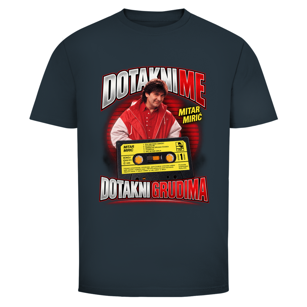 Muška majica Mitar Mirić „Dotakni me“ – Balkan Kult majica