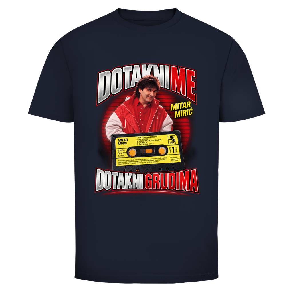 Muška majica Mitar Mirić „Dotakni me“ – Balkan Kult majica