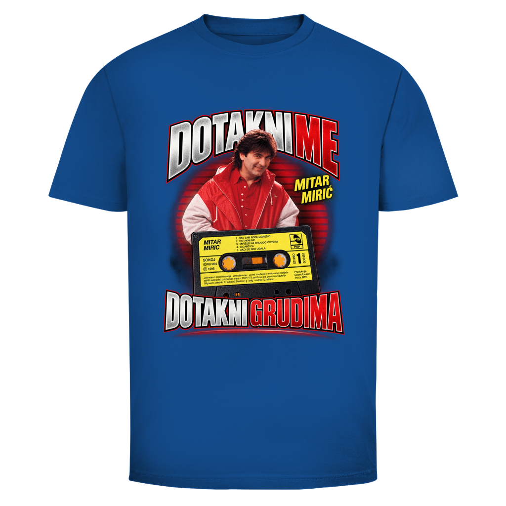 Muška majica Mitar Mirić „Dotakni me“ – Balkan Kult majica