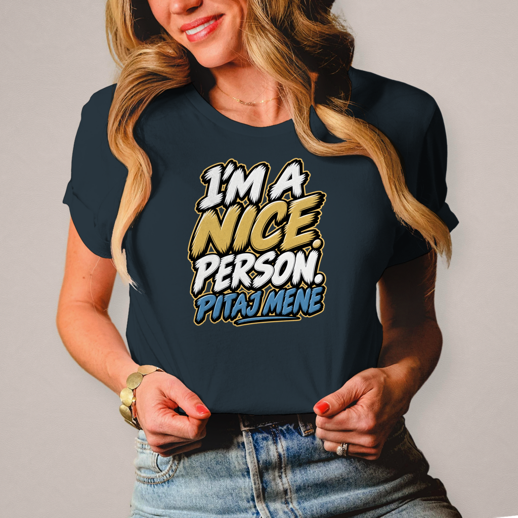 Ženska majica I am nice person
