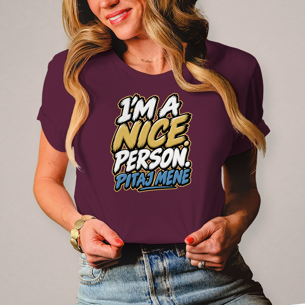 Ženska majica I am nice person