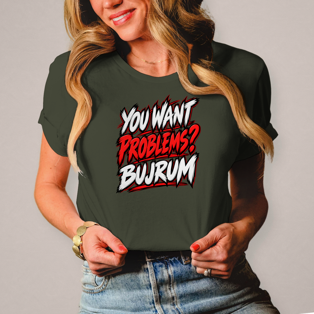 Ženska majica You want problems Bujrum
