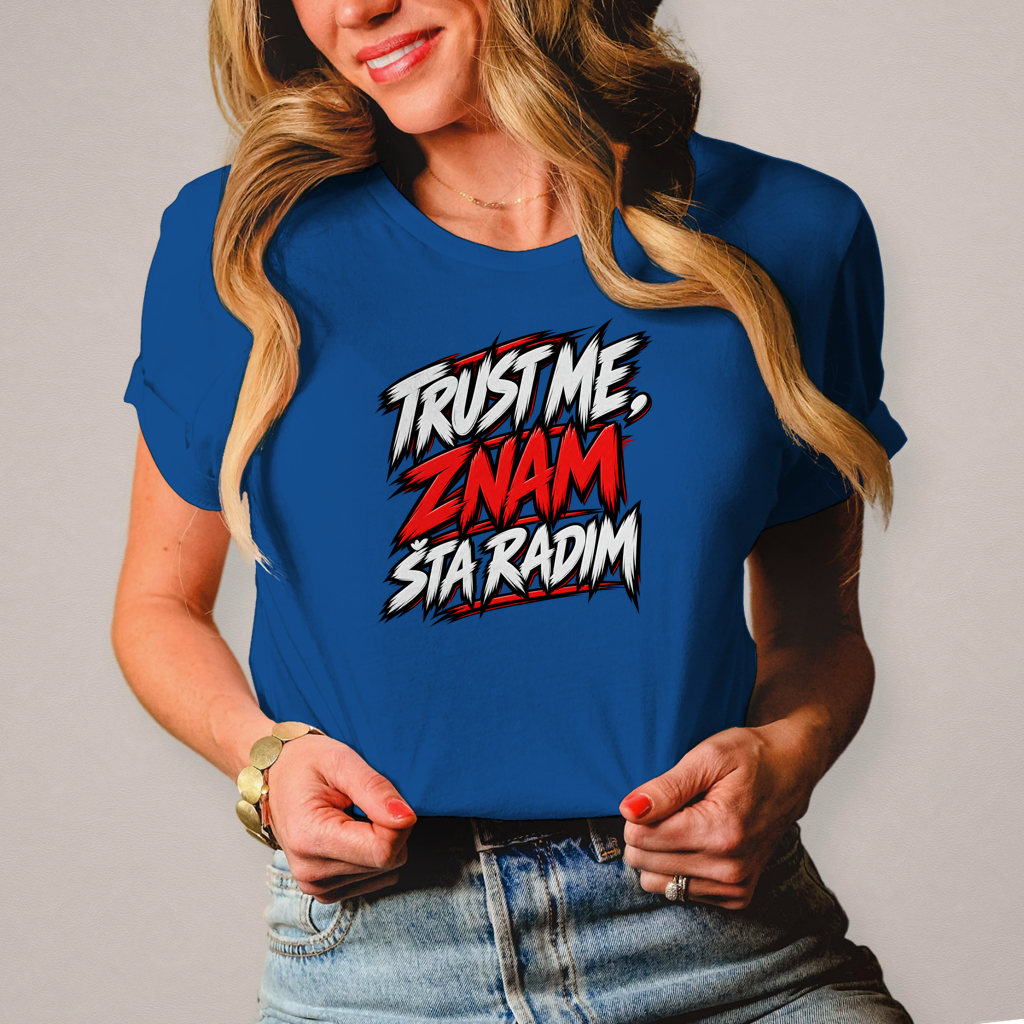 Ženska majica Trust me znam šta radim