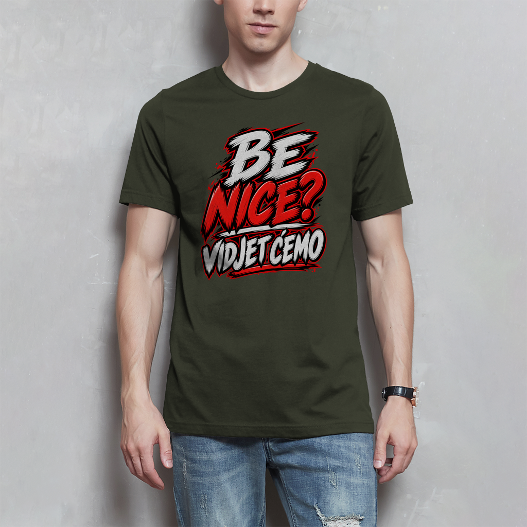 Muška majica - Be nice vidjet ćemo