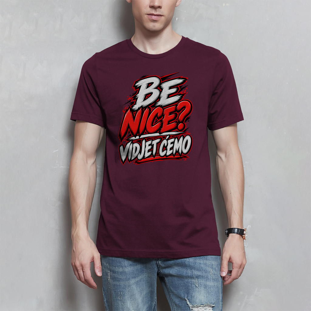 Muška majica - Be nice vidjet ćemo