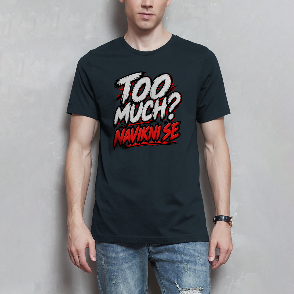 Muška majica - Too much