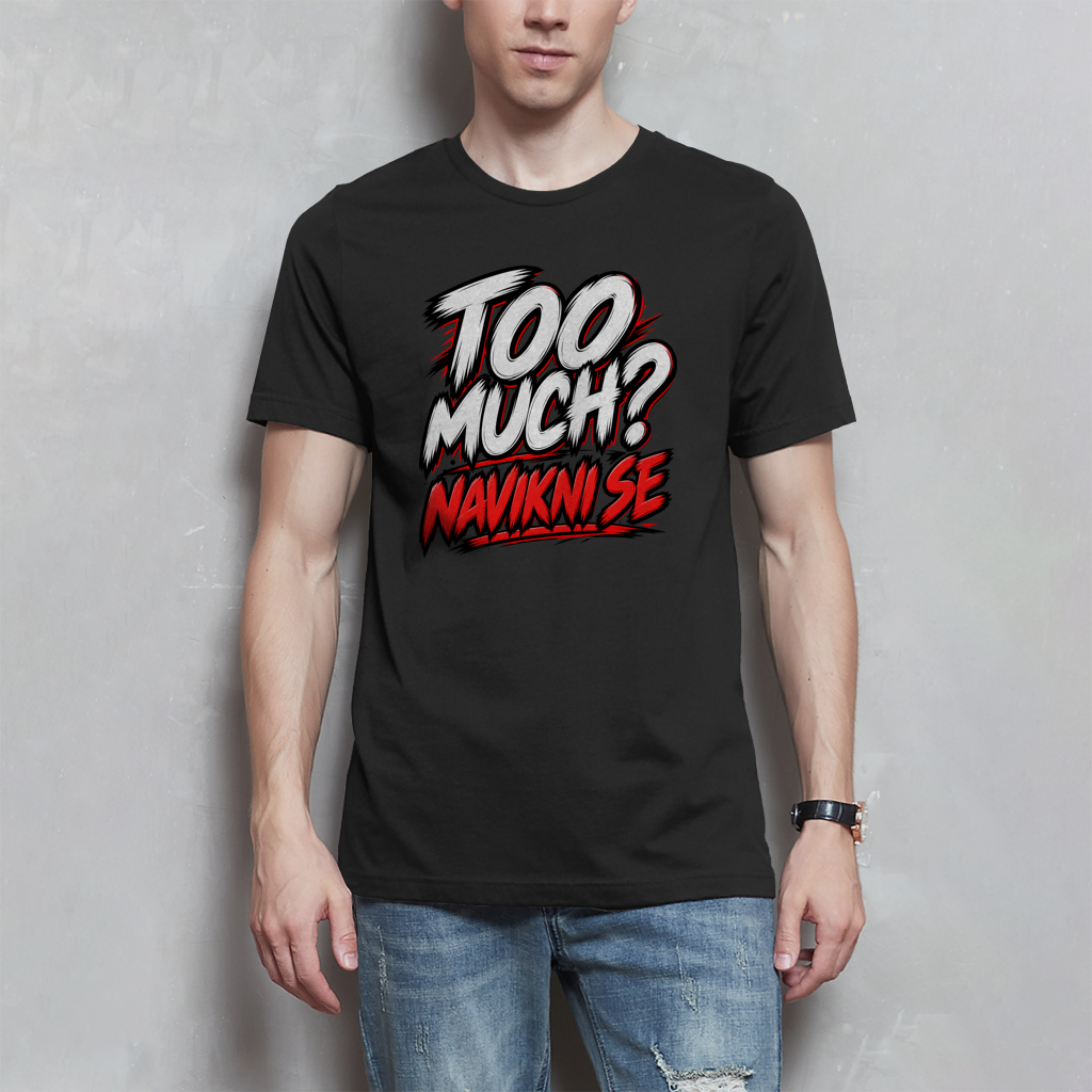 Muška majica - Too much