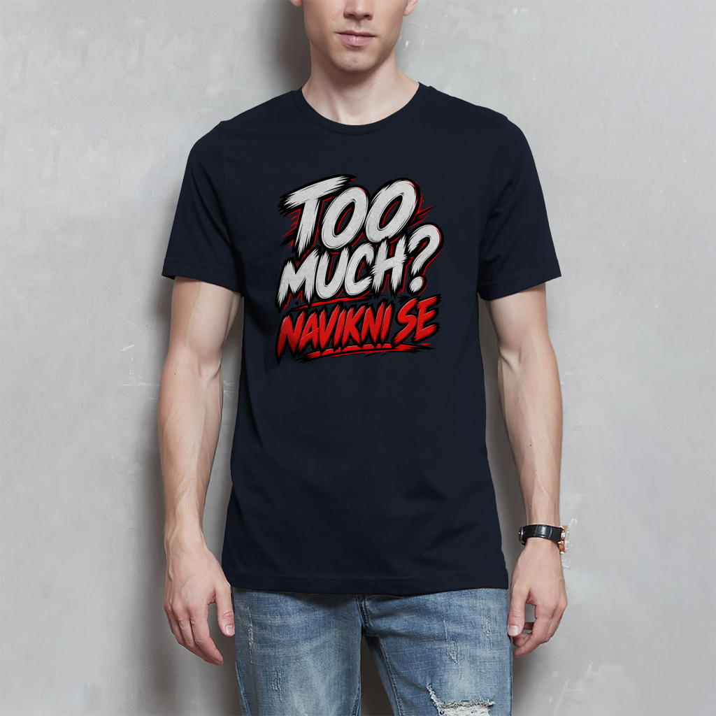 Muška majica - Too much