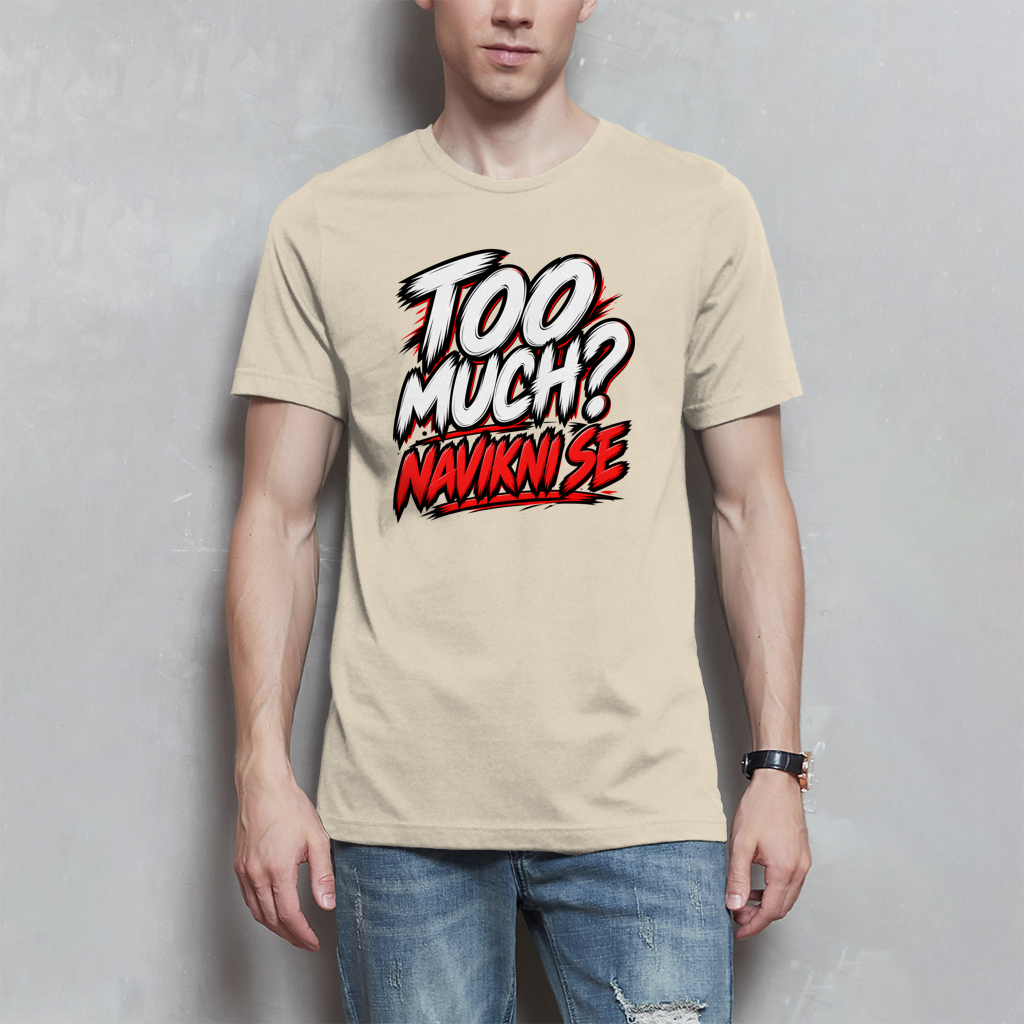 Muška majica - Too much