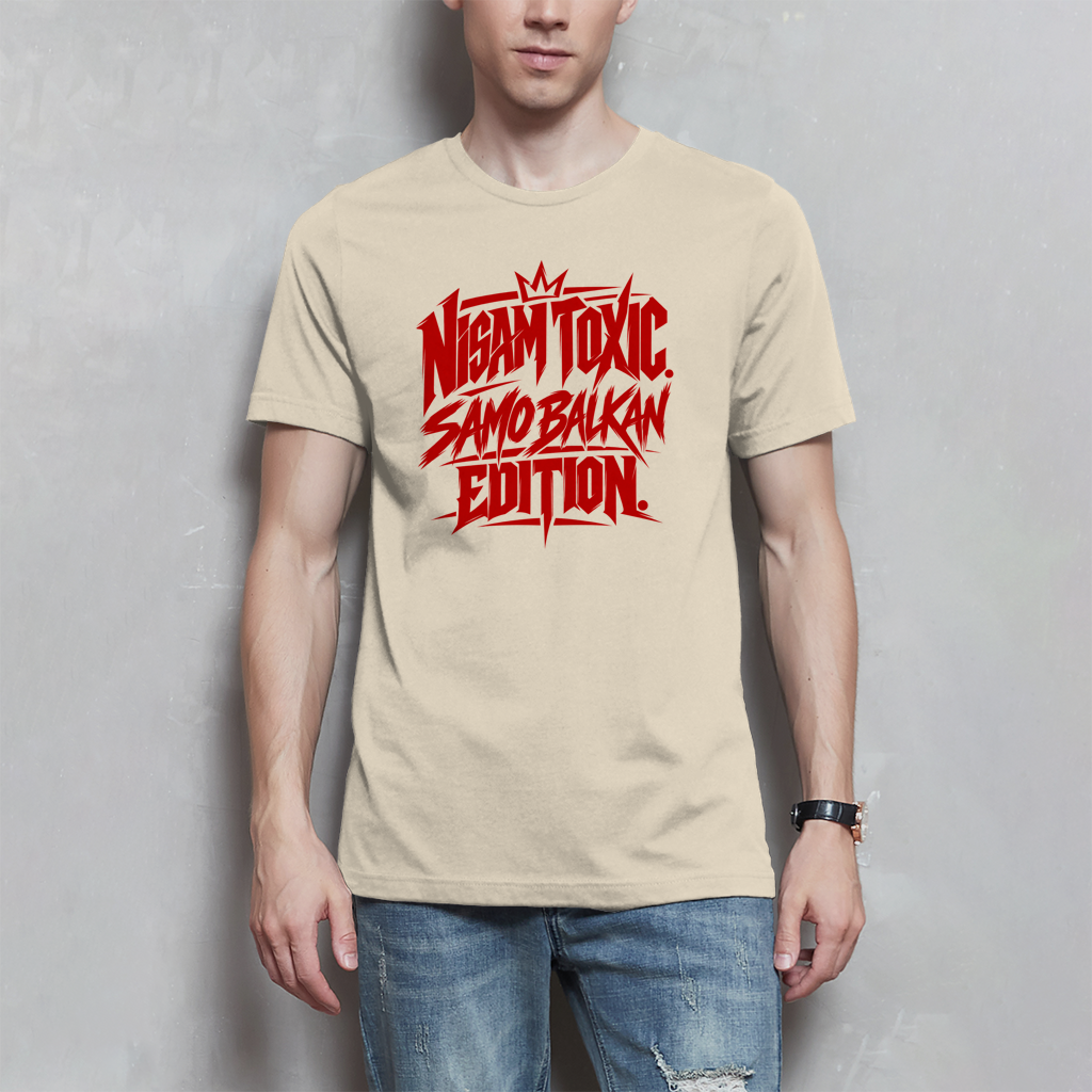 Muška majica - Nisam toksičan, samo balkan edition