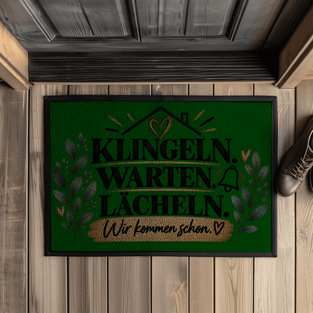 Fußmatte „Klingeln. Warten. Lächeln. Wir kommen schon.“ mit Gummirand