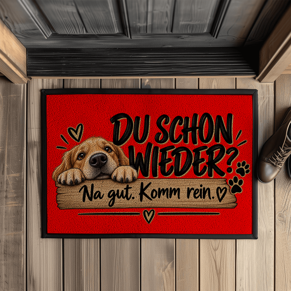 Fußmatte „Du schon wieder? Na gut. Komm rein.“ – Hundemotiv