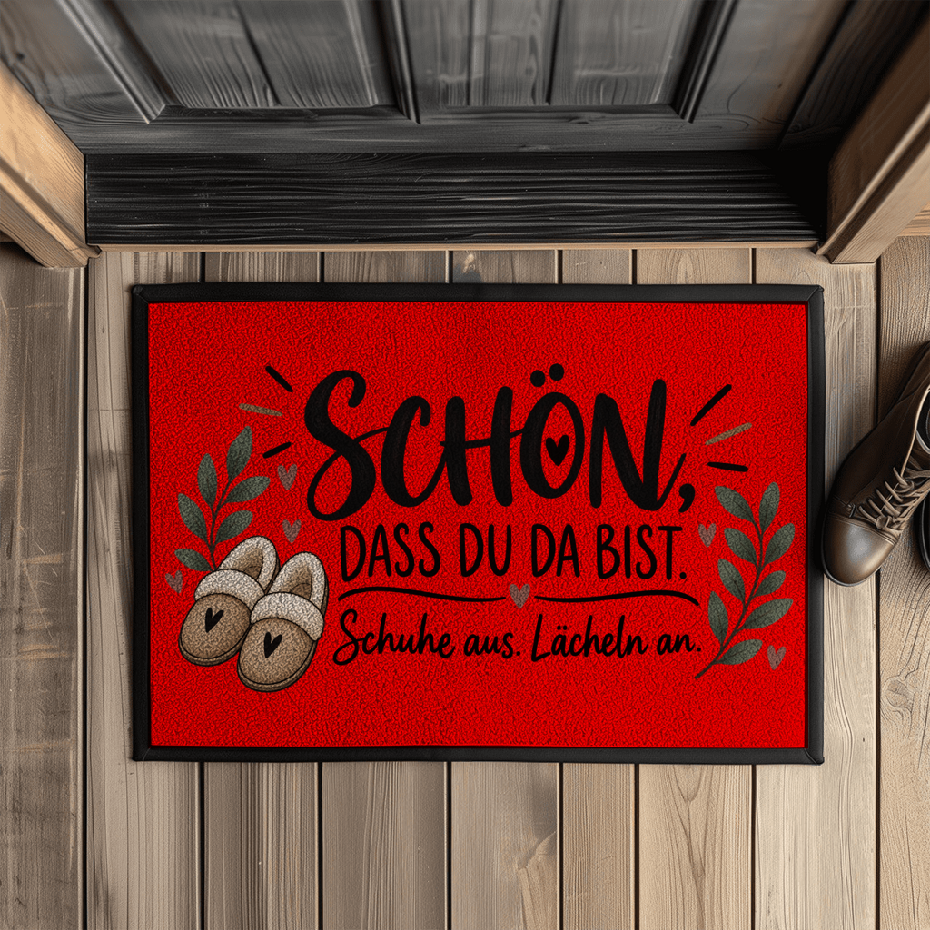 Fußmatte „Schön, dass du da bist – Schuhe aus. Lächeln an.“