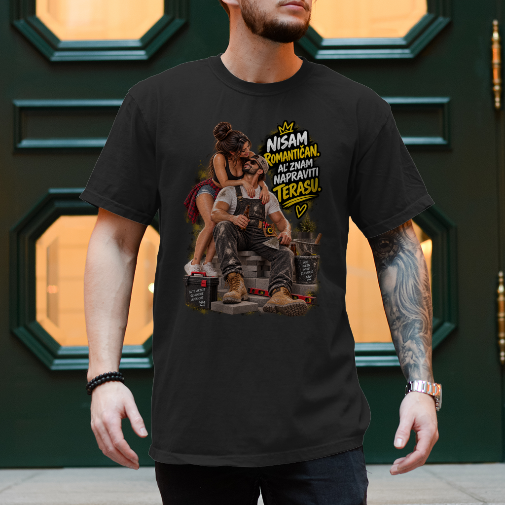 Herren T-Shirt Bauarbeiter – Nisam romantičan, al’ znam napraviti terasu