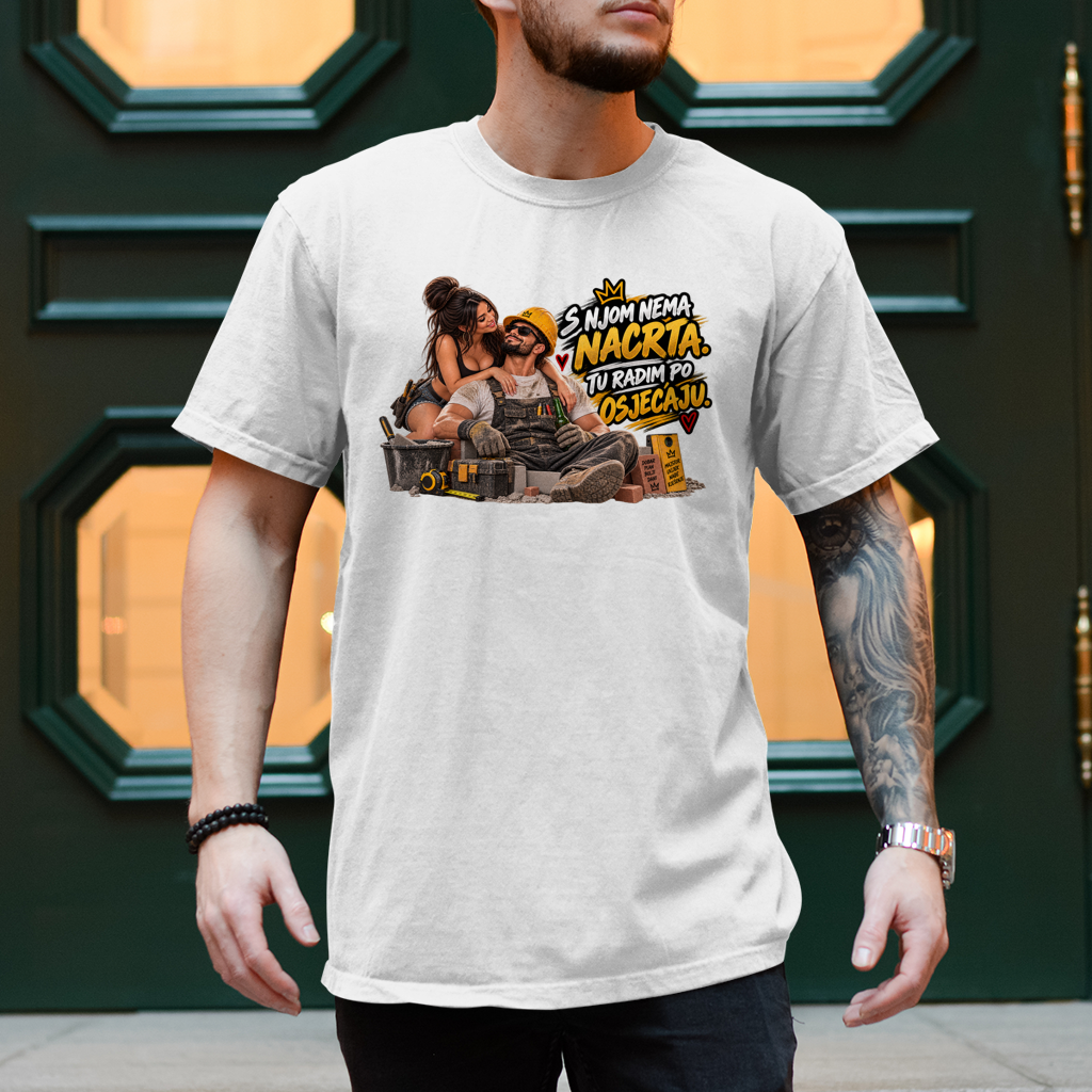 Herren T-Shirt Bauarbeiter – S njom nema nacrta, tu radim po osjećaju