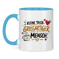 Tasse „Kleine Tasse, großartiger Mensch“ – Geschenk für Lieblingsmenschen