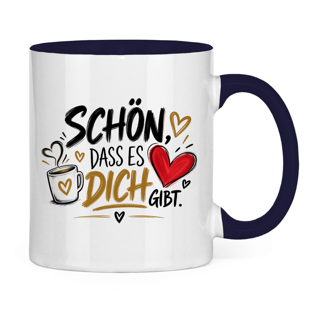 Tasse „Schön, dass es dich gibt“ – Geschenk für Lieblingsmenschen