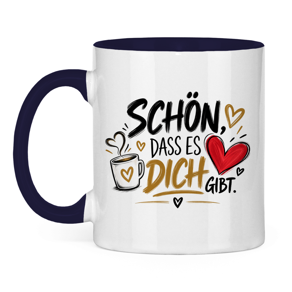 Tasse „Schön, dass es dich gibt“ – Geschenk für Lieblingsmenschen