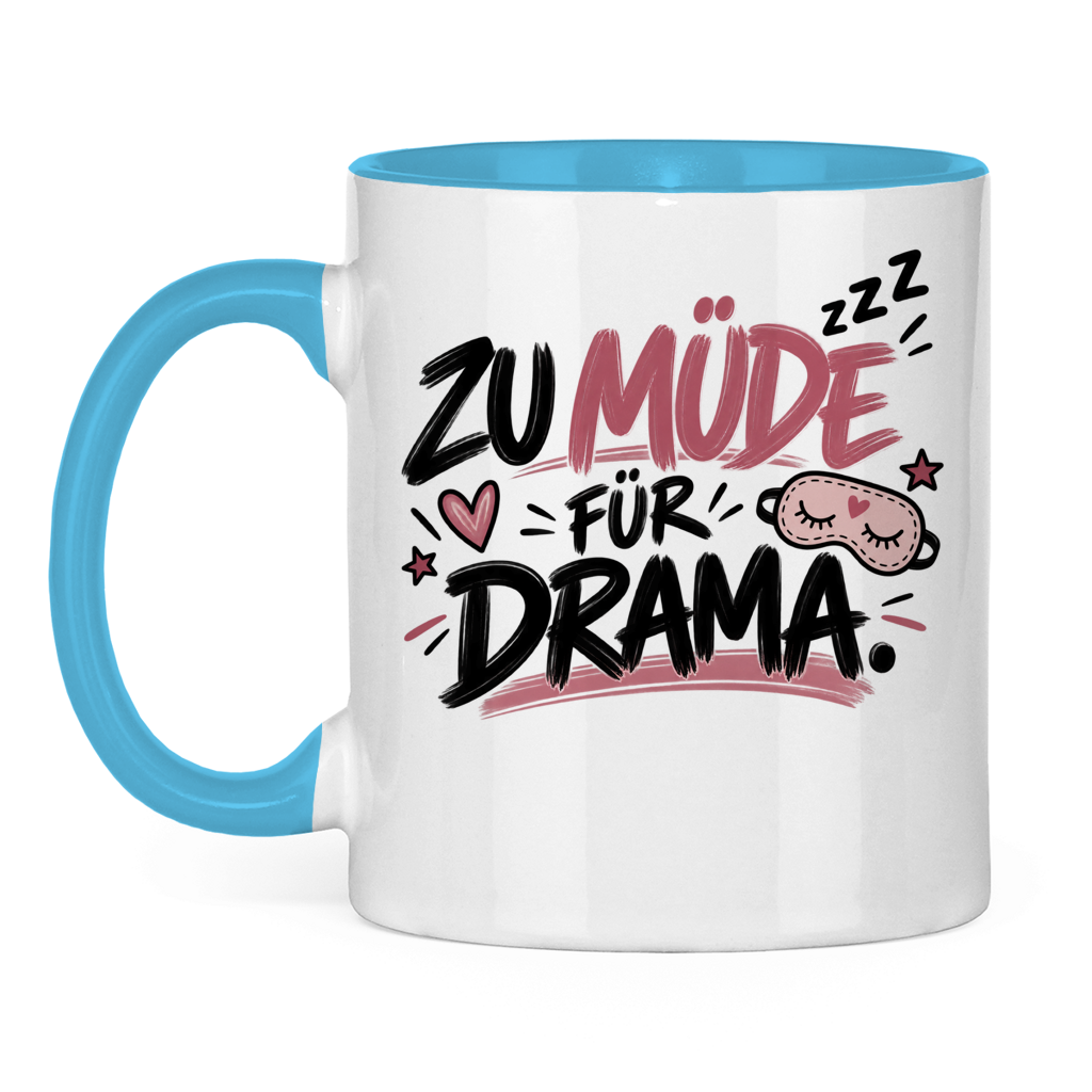 Tasse „Zu müde für Drama“ – Lustige Kaffeetasse für Morgenmuffel