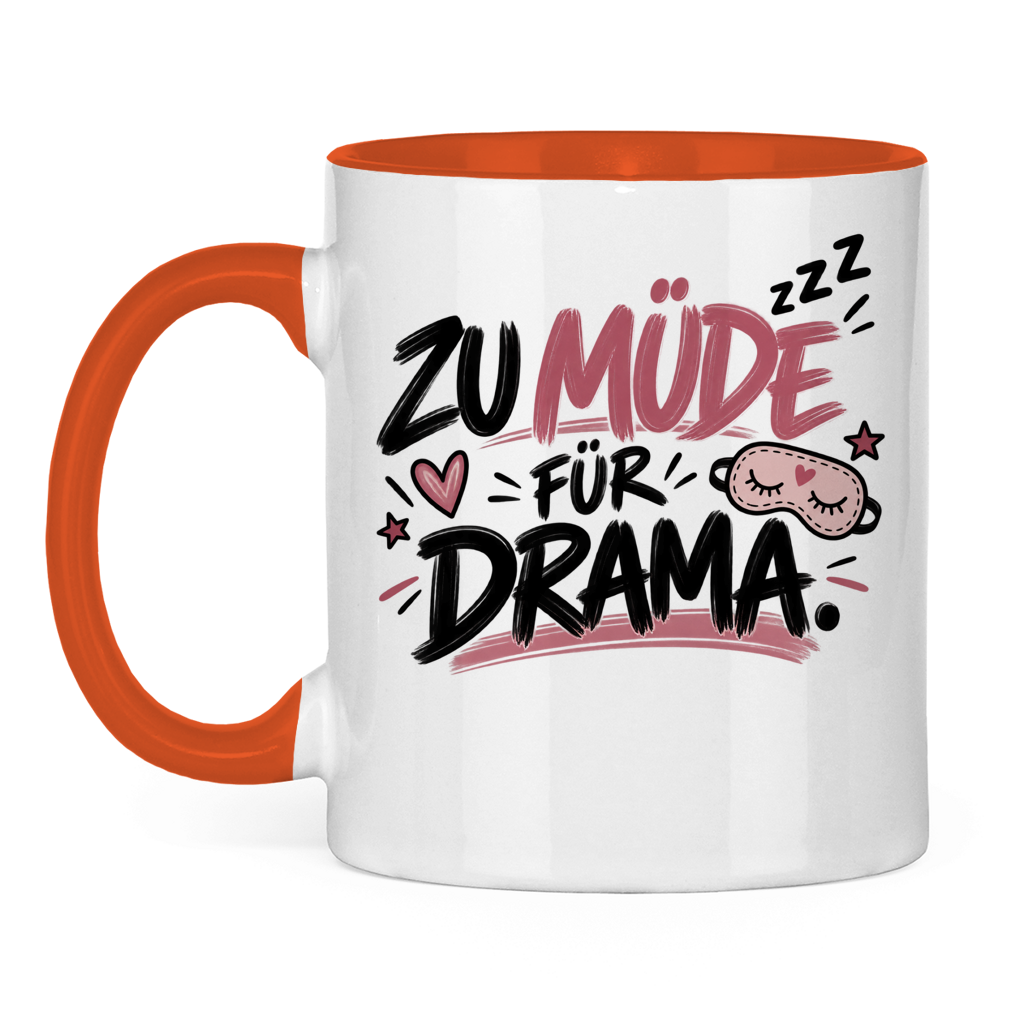 Tasse „Zu müde für Drama“ – Lustige Kaffeetasse für Morgenmuffel