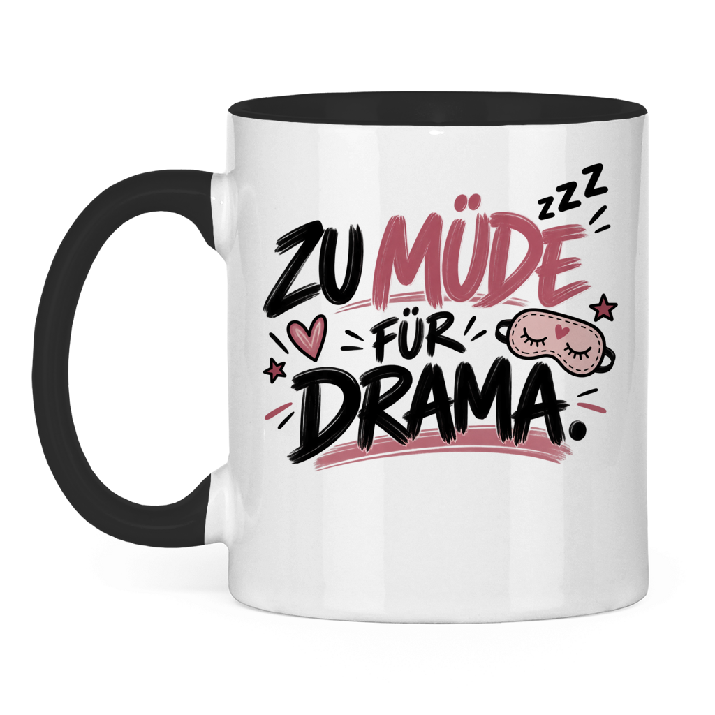 Tasse „Zu müde für Drama“ – Lustige Kaffeetasse für Morgenmuffel
