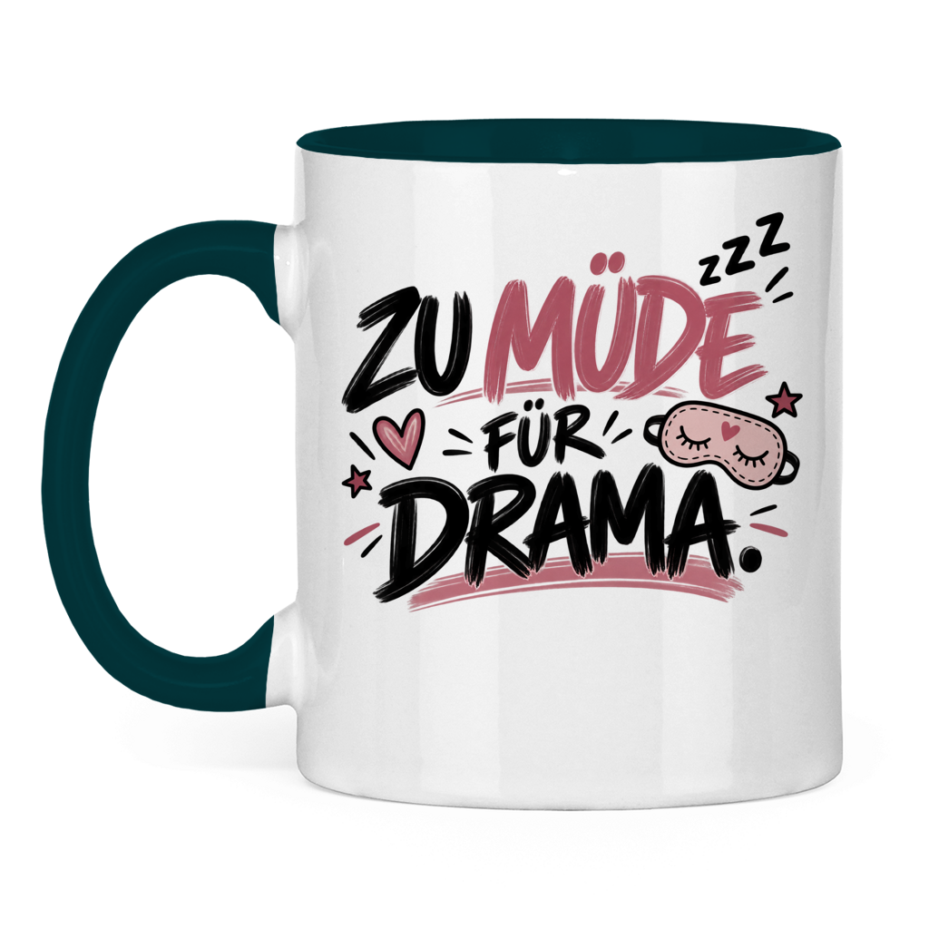Tasse „Zu müde für Drama“ – Lustige Kaffeetasse für Morgenmuffel