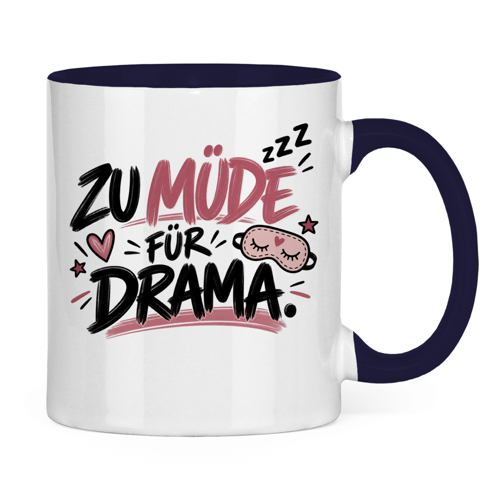 Tasse „Zu müde für Drama“ – Lustige Kaffeetasse für Morgenmuffel