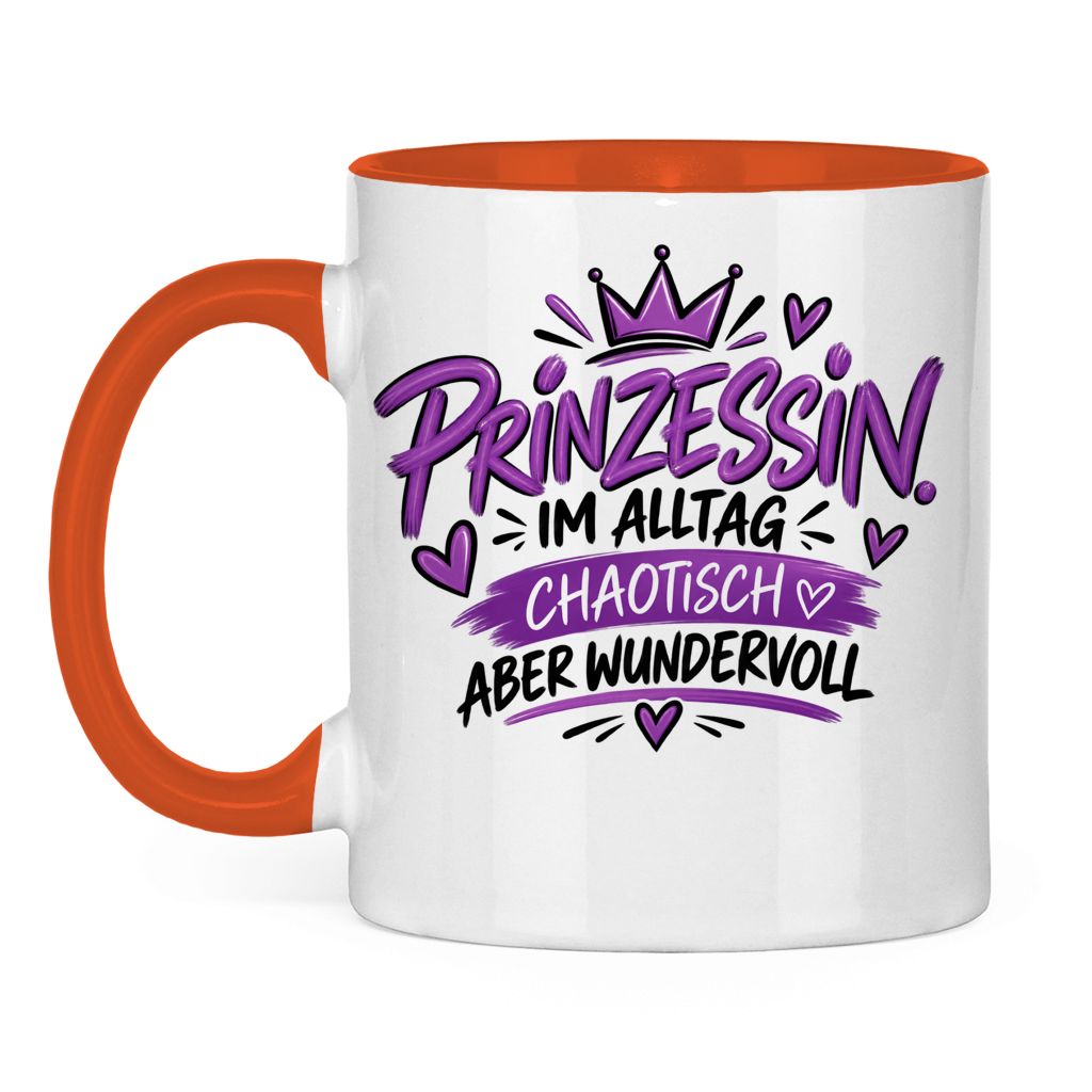 Tasse „Prinzessin im Alltag – chaotisch aber wundervoll“ – Lustige Geschenkidee