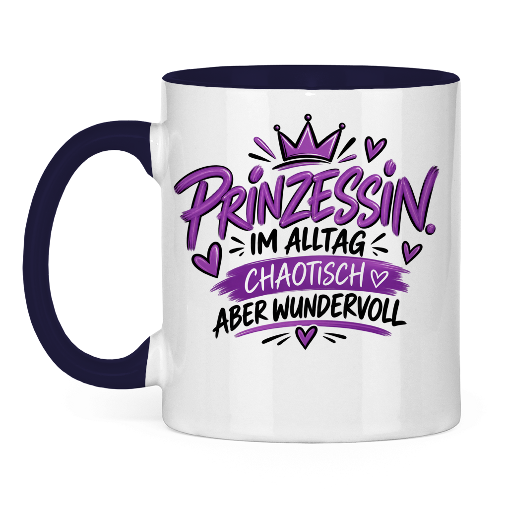 Tasse „Prinzessin im Alltag – chaotisch aber wundervoll“ – Lustige Geschenkidee