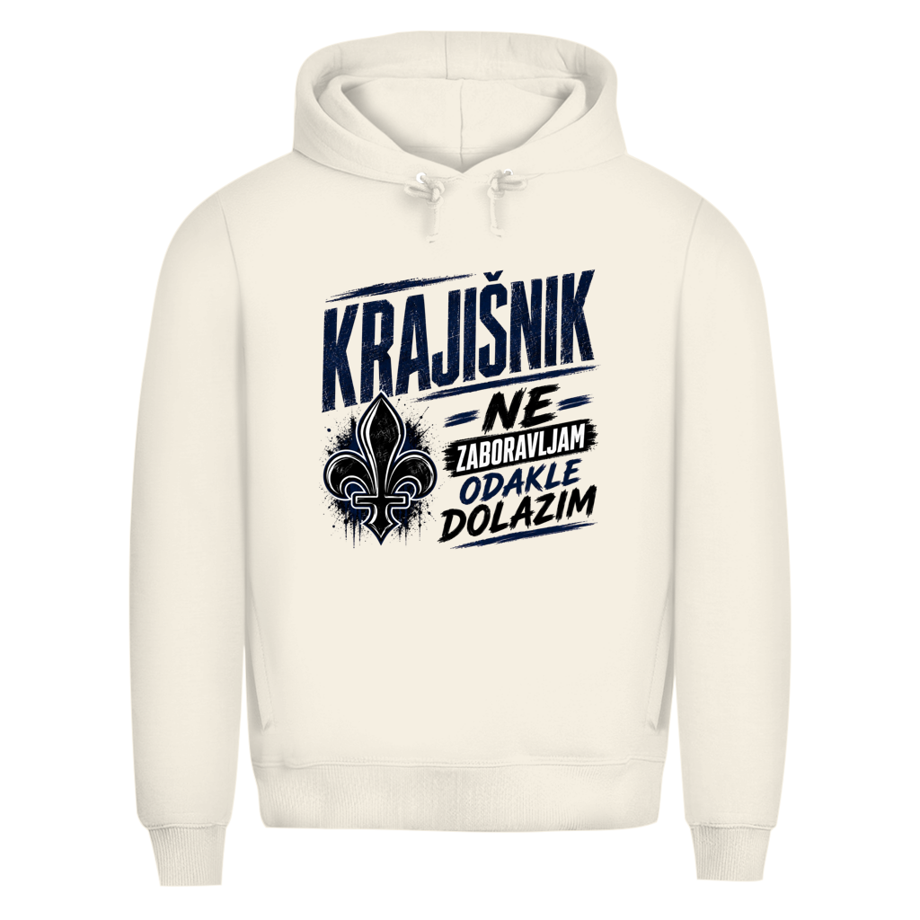 KRAJIŠNIK Herren Premium Bio Hoodie - Ne zaboravljam odakle dolazim
