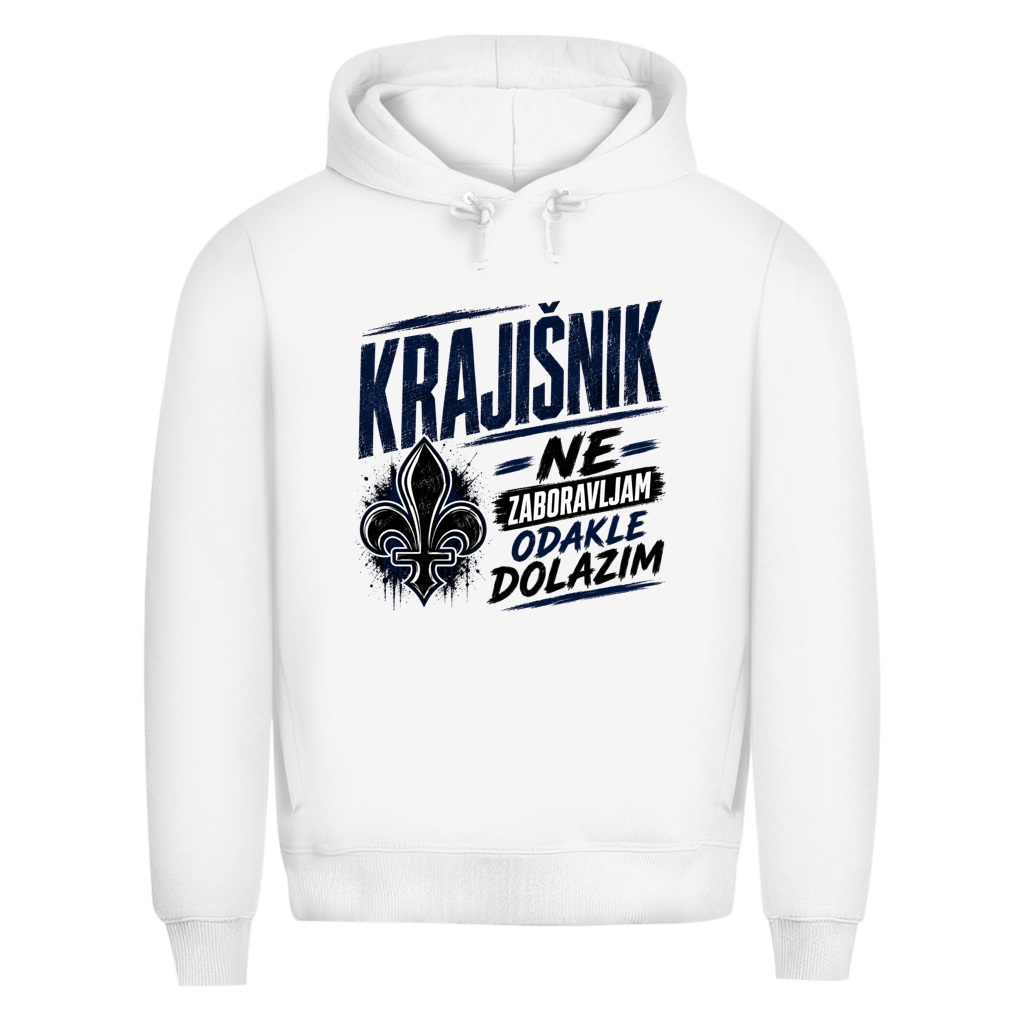 KRAJIŠNIK Herren Premium Bio Hoodie - Ne zaboravljam odakle dolazim