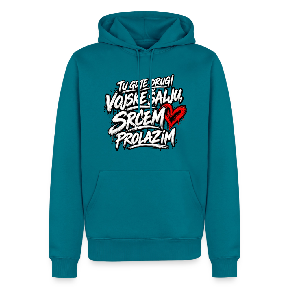 Männer Premium Hoodie - tu gdje drugi vojske salju srcem prolazim - Petrol