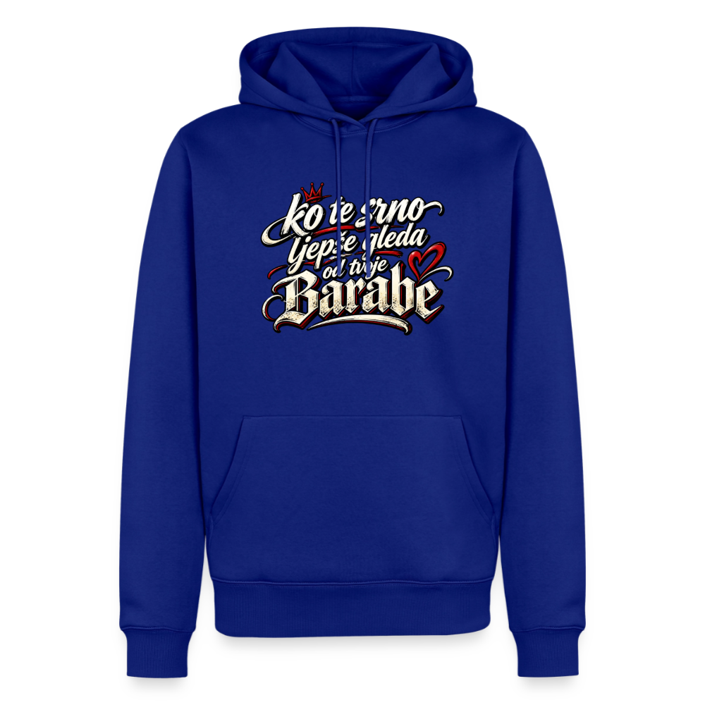 Männer Premium Hoodie - ko te srno ljepse gleda od tvoje barabe - Royalblau