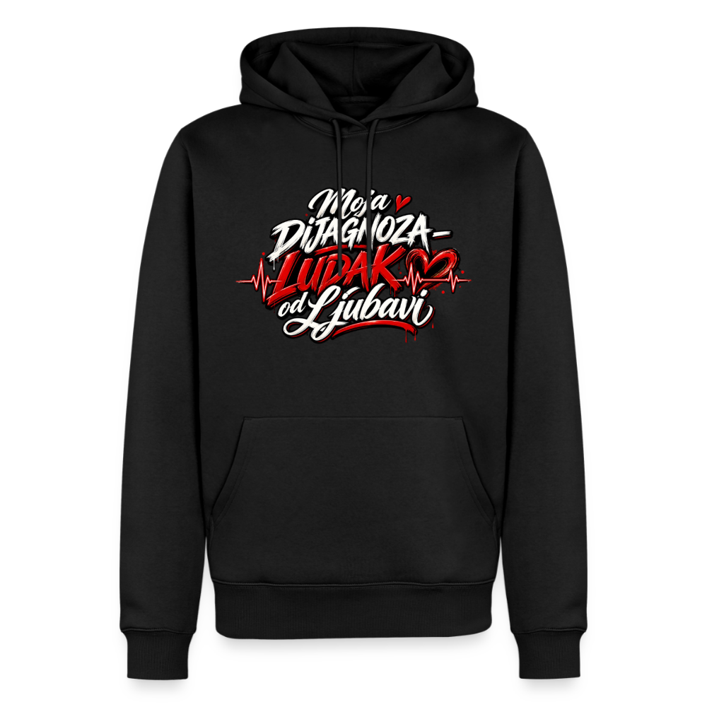 Männer Premium Hoodie - Moja dijagnoza ludak od ljubavi - Schwarz