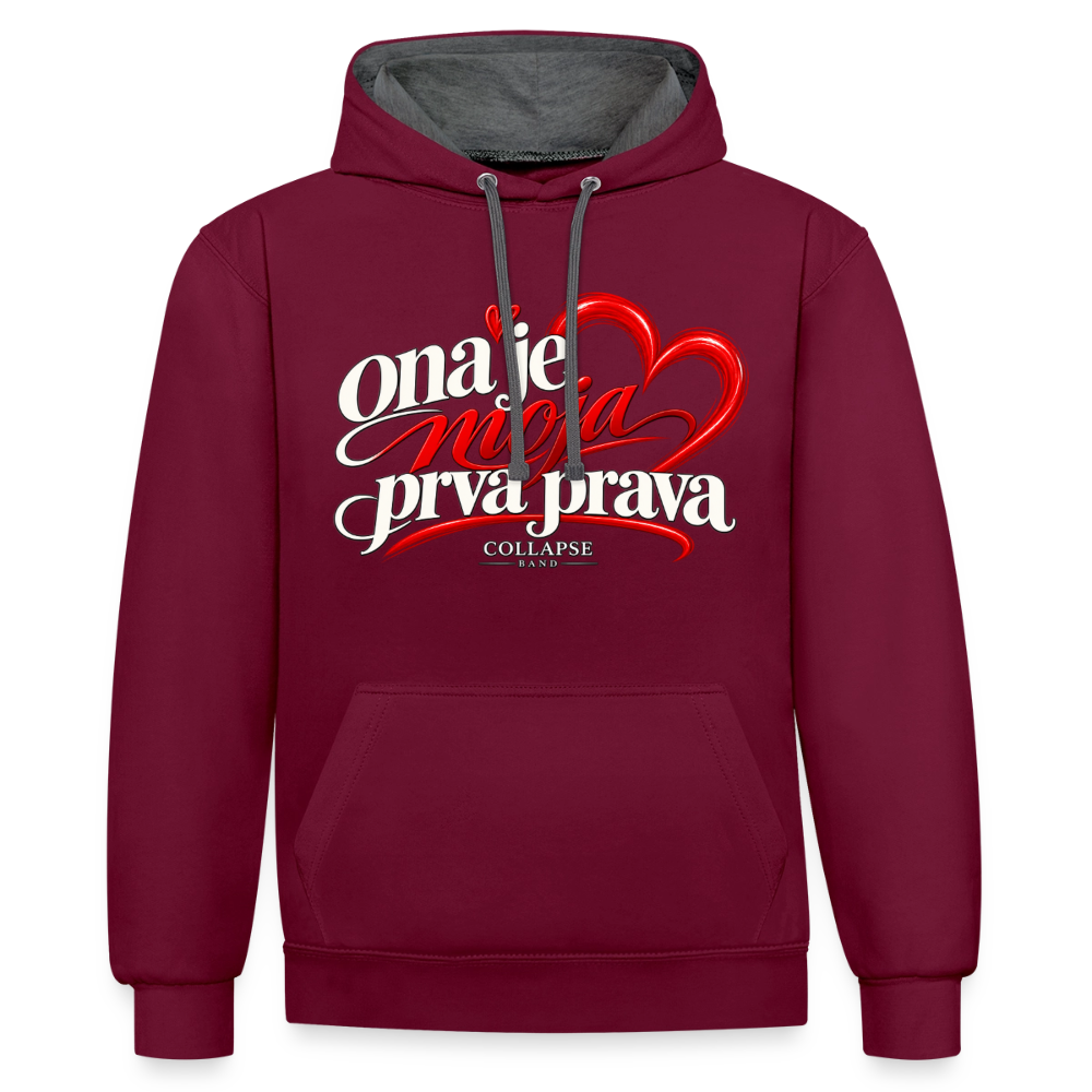 Kontrast-Hoodie - Ona je moja prva prava - Weinrot/Anthrazit