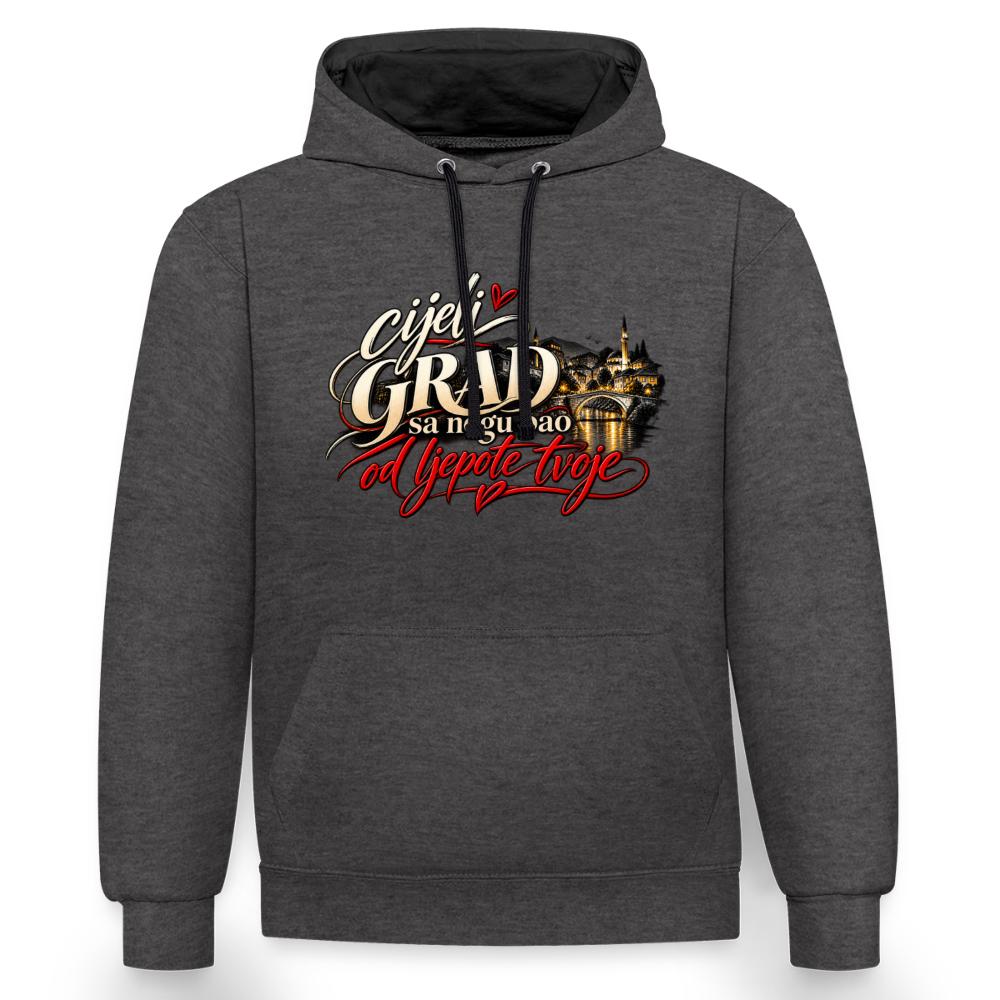 Kontrast-Hoodie - Cijeli grad sa nogu pao od ljepote tvoje - Anthrazit/Schwarz