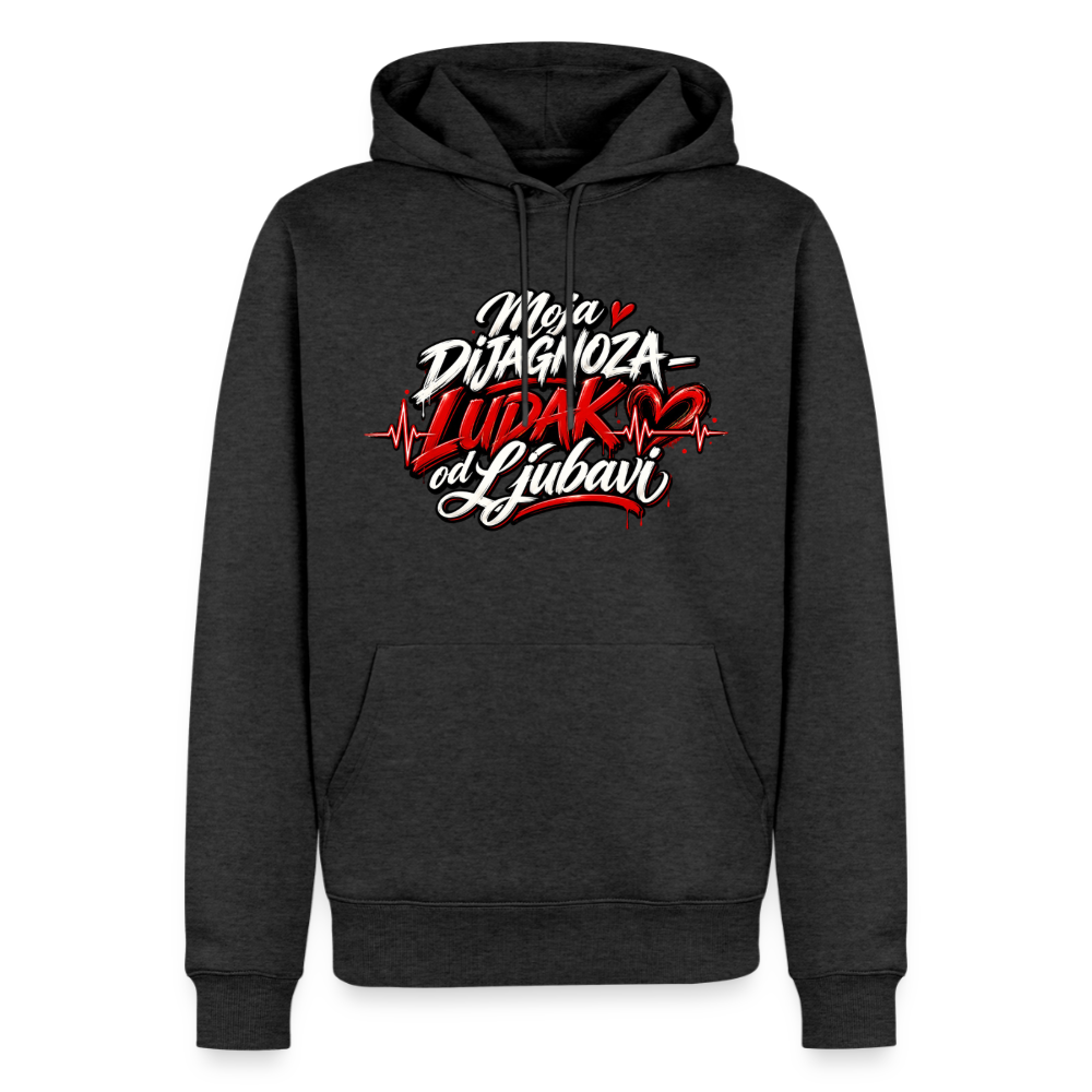 Männer Premium Hoodie - Moja dijagnoza ludak od ljubavi - Anthrazit meliert