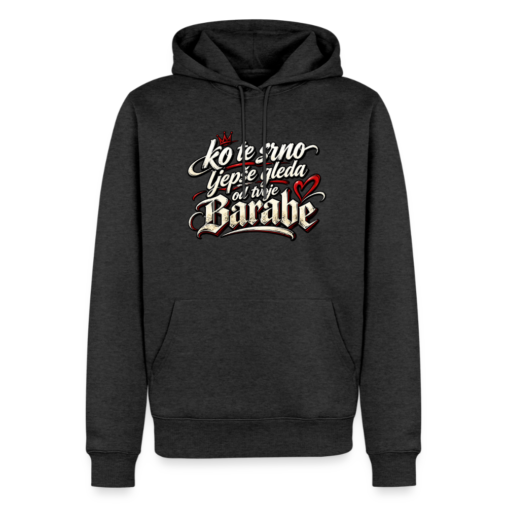 Männer Premium Hoodie - ko te srno ljepse gleda od tvoje barabe - Anthrazit meliert