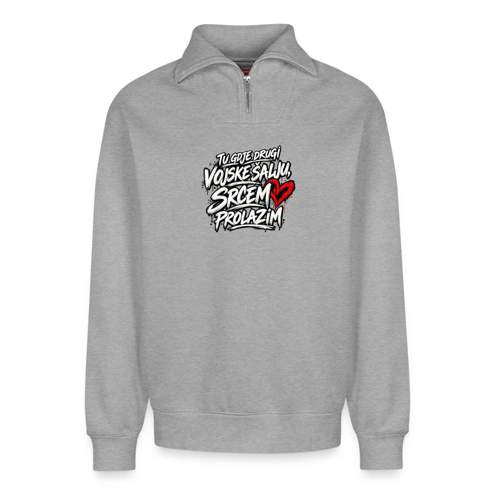 Relaxed Unisex Organic Half Zip Sweatshirt – Tu gdje drugi vojske salju srcem prolazim - Grau meliert