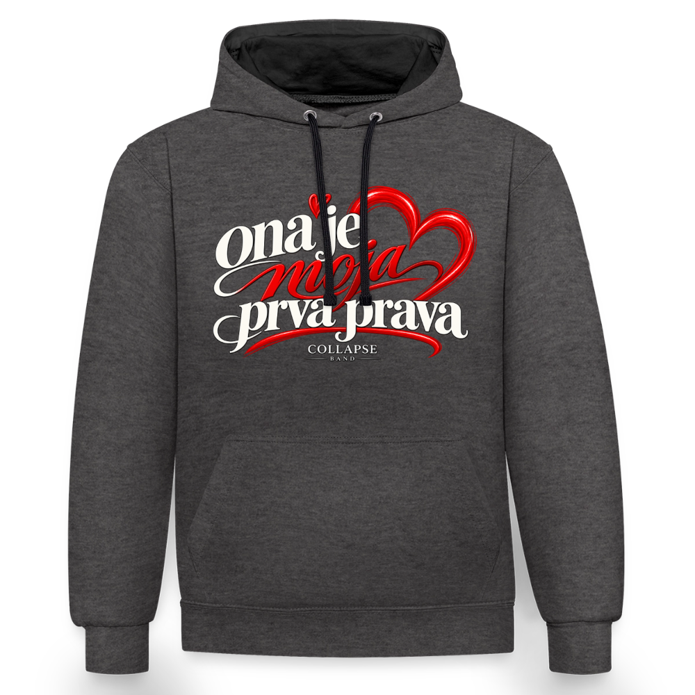Kontrast-Hoodie - Ona je moja prva prava - Anthrazit/Schwarz