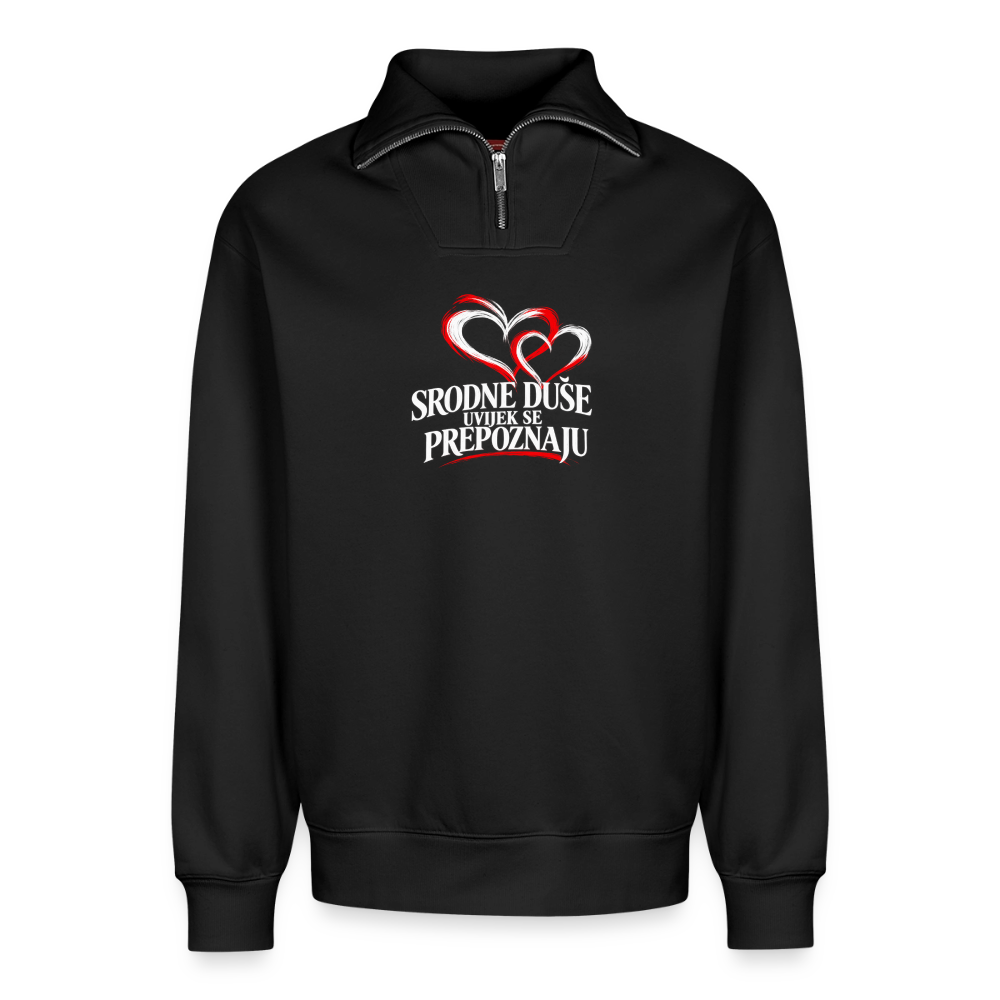 Relaxed Unisex Organic Half Zip Sweatshirt – Srodne duse uvijek se prepoznaju - Schwarz