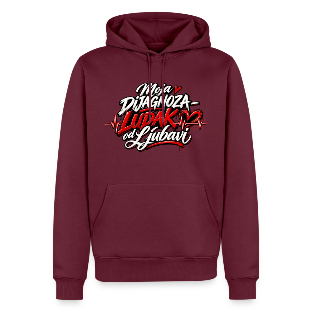 Männer Premium Hoodie - Moja dijagnoza ludak od ljubavi - Burgunderrot