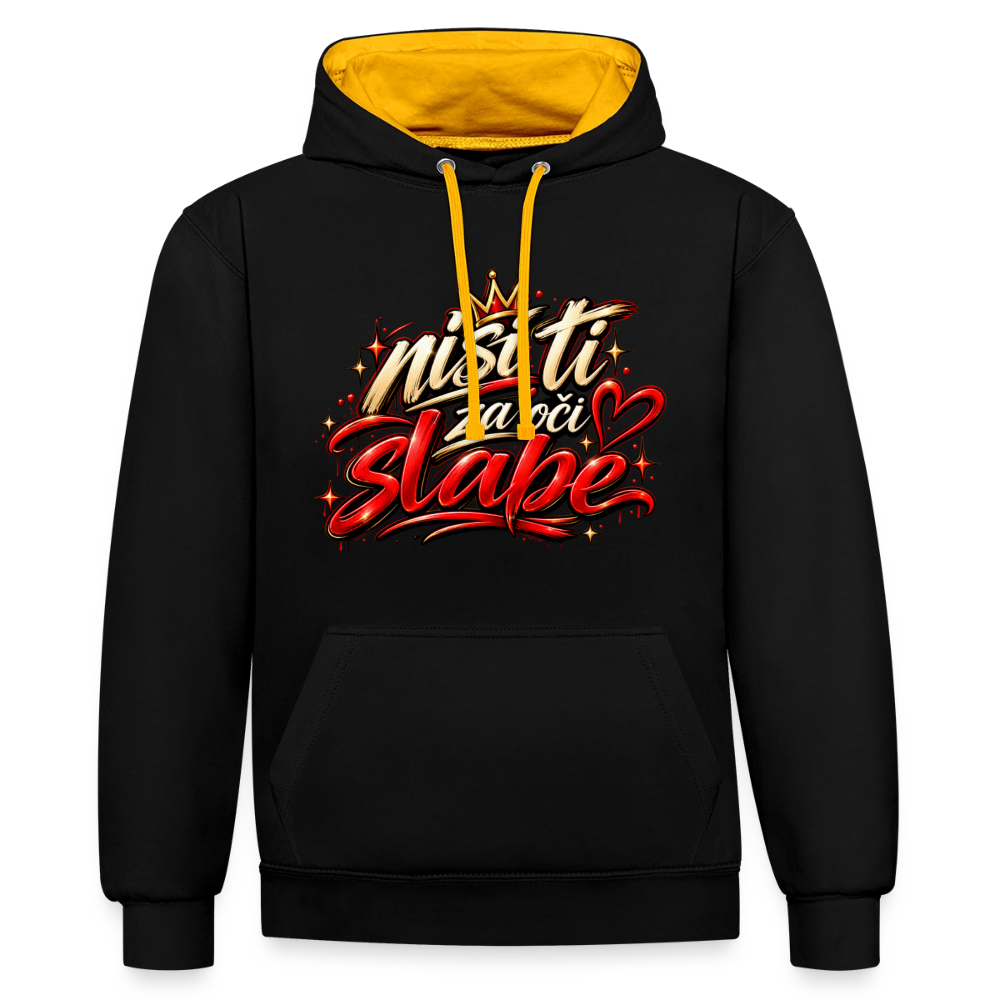 Kontrast-Hoodie - Nisi ti za oci slabe - Schwarz/Gold