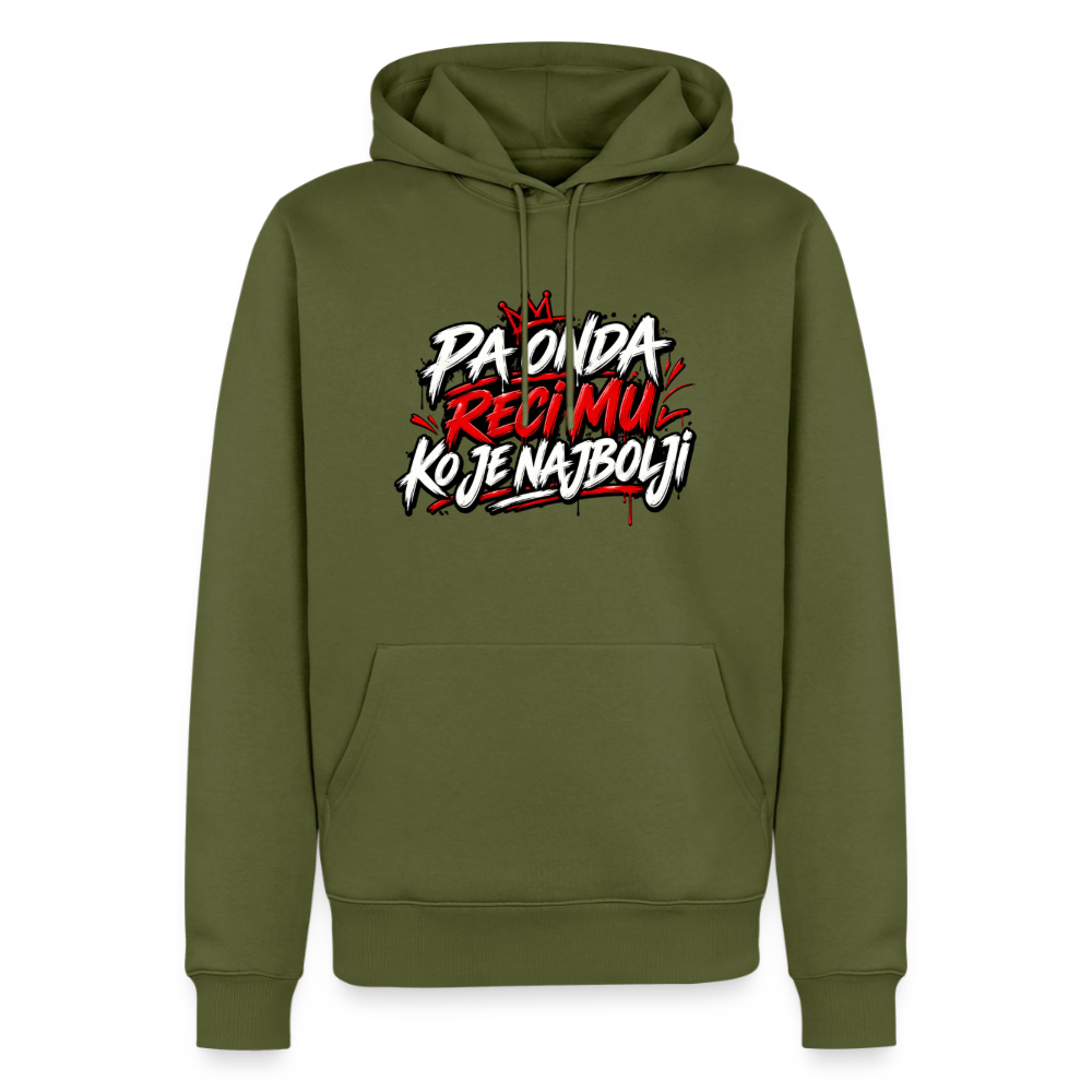 Männer Premium Hoodie - pa onda reci mu ko je najbolji - Khaki